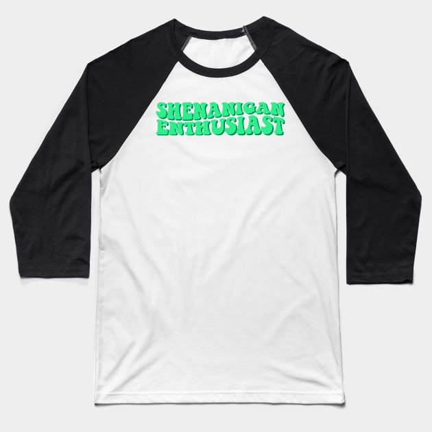 shenanigan enthusiast Baseball T-Shirt by yass-art